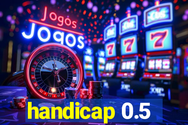 handicap 0.5-1